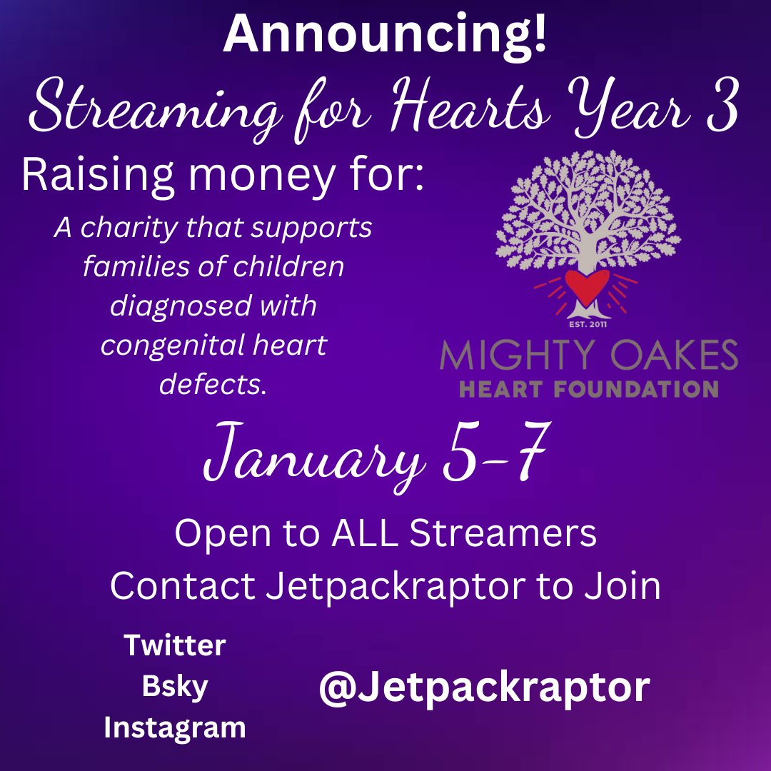 JetpackRaptor's tweet image. Streaming for Hearts Year 3 is happening January 5-7! We are raising money for @MightyOakesLOVE! Any streamer can join. Contact me for more info!  Like, Repost, Lurk, Chatting, Donate, etc! Any and all support is appreciated. Help us spread the word and join! #charity #streamer