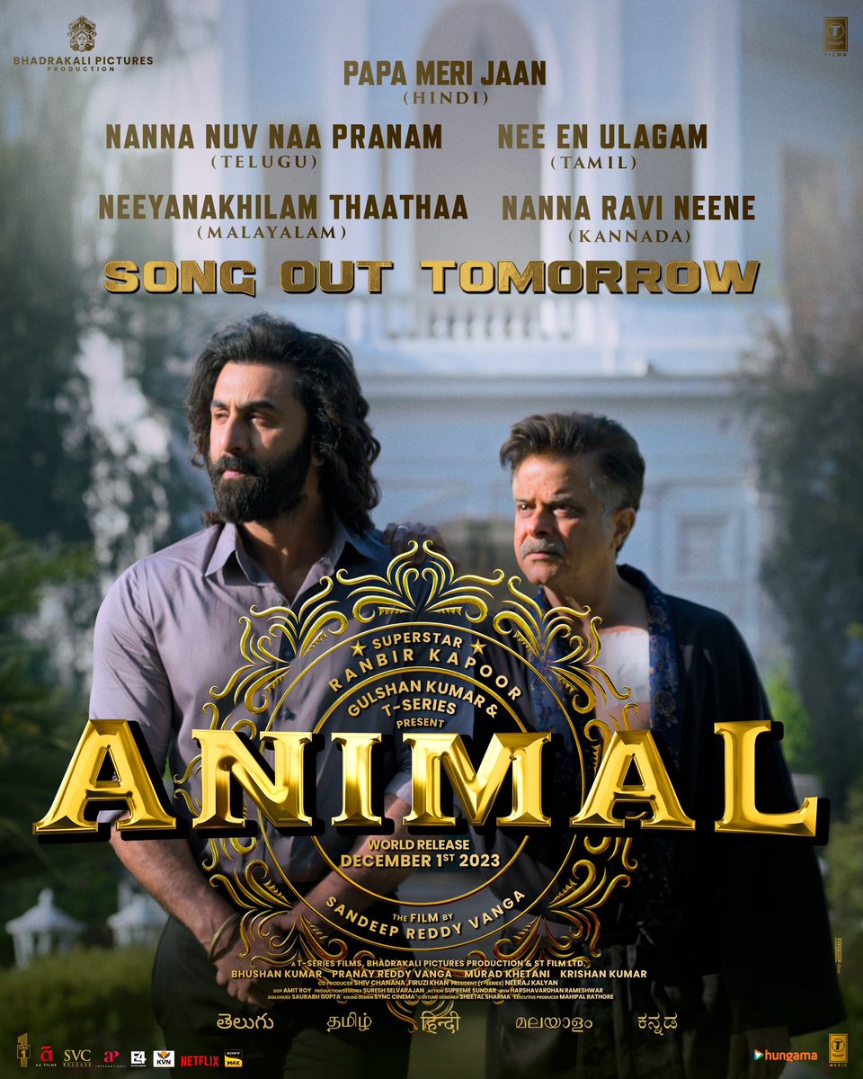 #PapaMeriJaan #NannaNuvNaaPranam #NeeEnUlagam #NannaRaviNeene #NeeyanakhilamThaathaa song out tomorrow ❤️‍🔥

#Animal3rdSong #Animal #AnimalTheFilm 
#AnimalOn1stDec  

@AnimalTheFilm @AnilKapoor #RanbirKapoor @iamRashmika @thedeol @tripti_dimri23
#RahulMSharma @rameemusic…