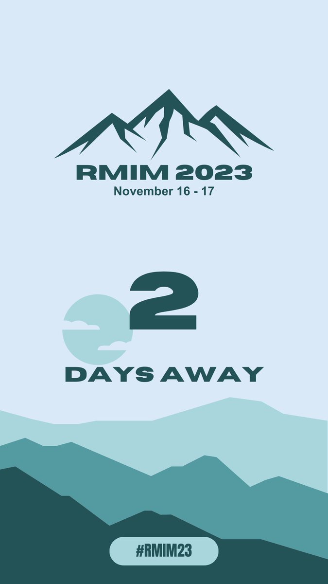 #RMIM is just TWO Days AWAY! We are excited to welcome you to our backyard in the Rocky Mountains!