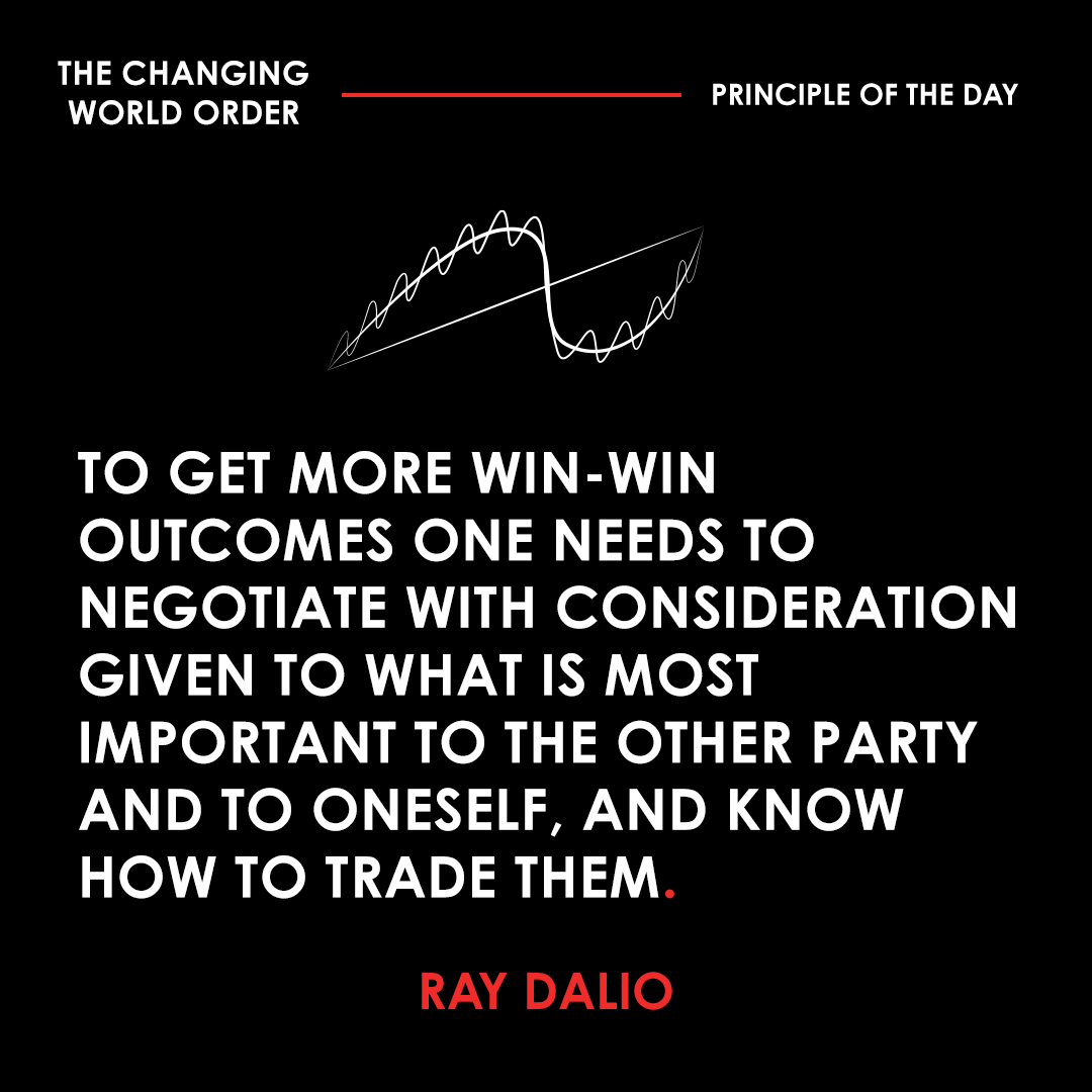 Skilled collaborations to produce win-win relationships that both increase and divide up wealth and power well are much more rewarding and much less painful than wars that lead to one side subjugating the other. Seeing things through your adversary’s eyes and clearly identifying