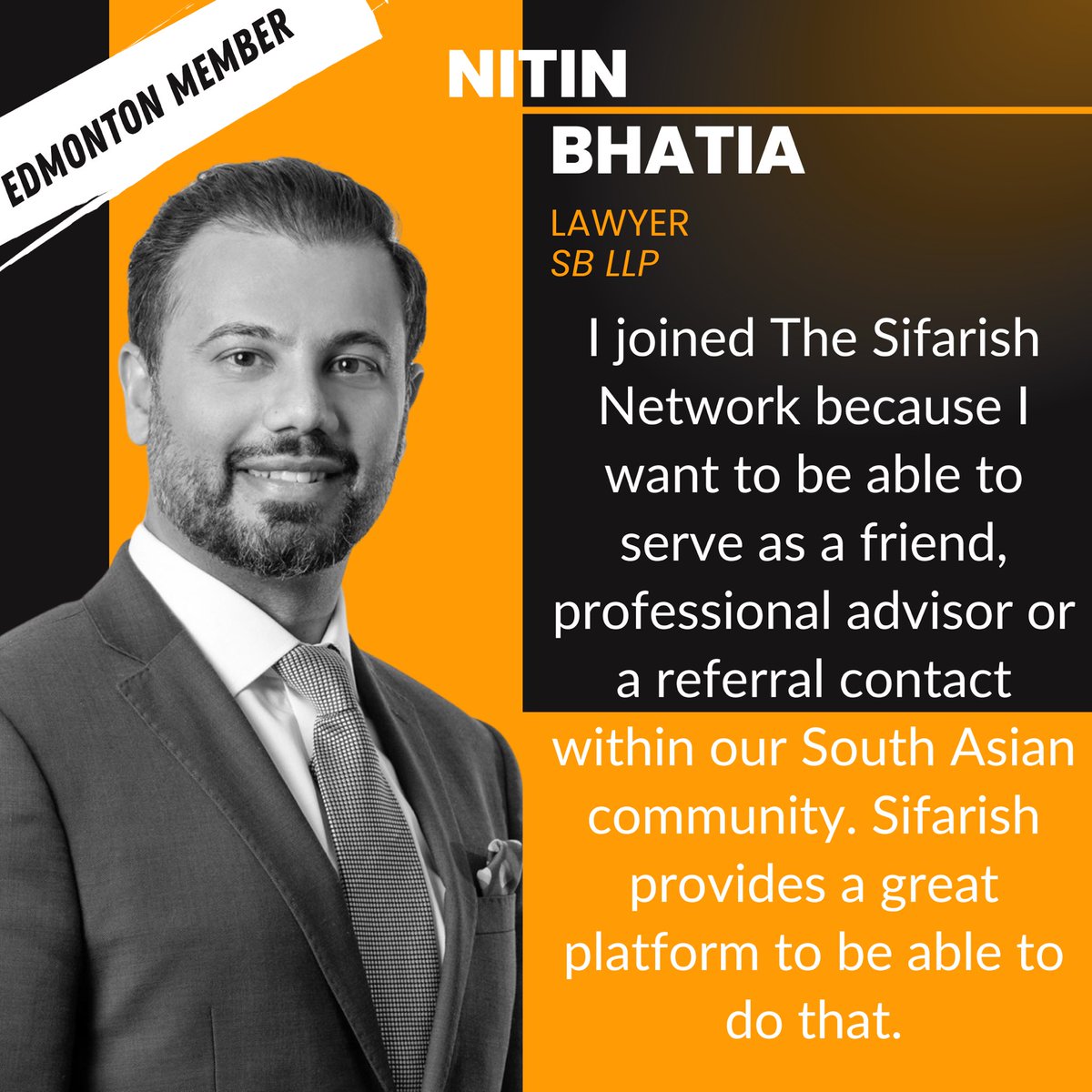 Welcome to this week’s #MembershipMonday ! This week, we feature Nitin Bhatia!

#sifarish #community #connection #collaboration #southasian #business #professional #lawyer #legalcareer #commercialrealestate #mortgagefinancing #litigation #familylitigation #personallitigation