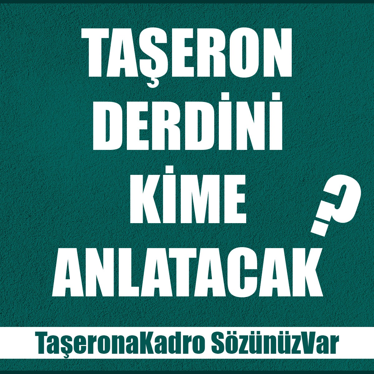 TaşeronaKadro SözünüzVar

Şirkete değil devlete çalışmak istiyoruz .