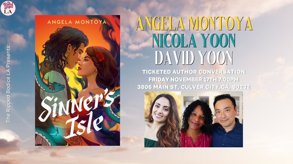 THIS FRIDAY! We're hosting an #AuthorEvent for Sinner's Isle by Angela Montoya on November 17th at 7pm at #TheRippedBodiceLA. @MontoyasAngel will chat with @NicolaYoon & @DavidYoon about her #YA #fantasy featuring a #witch & a #pirate. 🏴‍☠️ 🎟️Tickets therippedbodicela.com/events-and-tic…