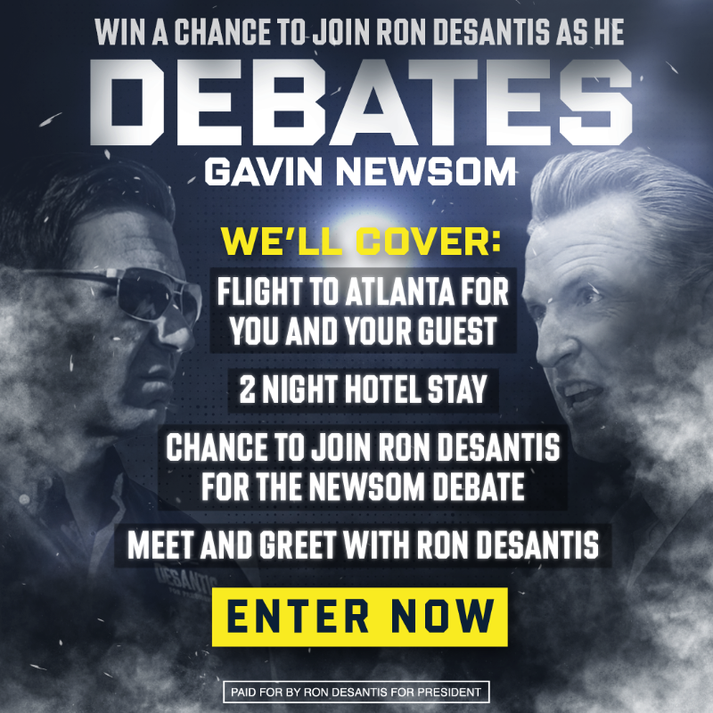 RonDeSantis's tweet photo. Want a chance to see me debate Gavin Newsom on Nov. 30th?

This is a showdown you won't want to miss. Enter here for a chance to go.
