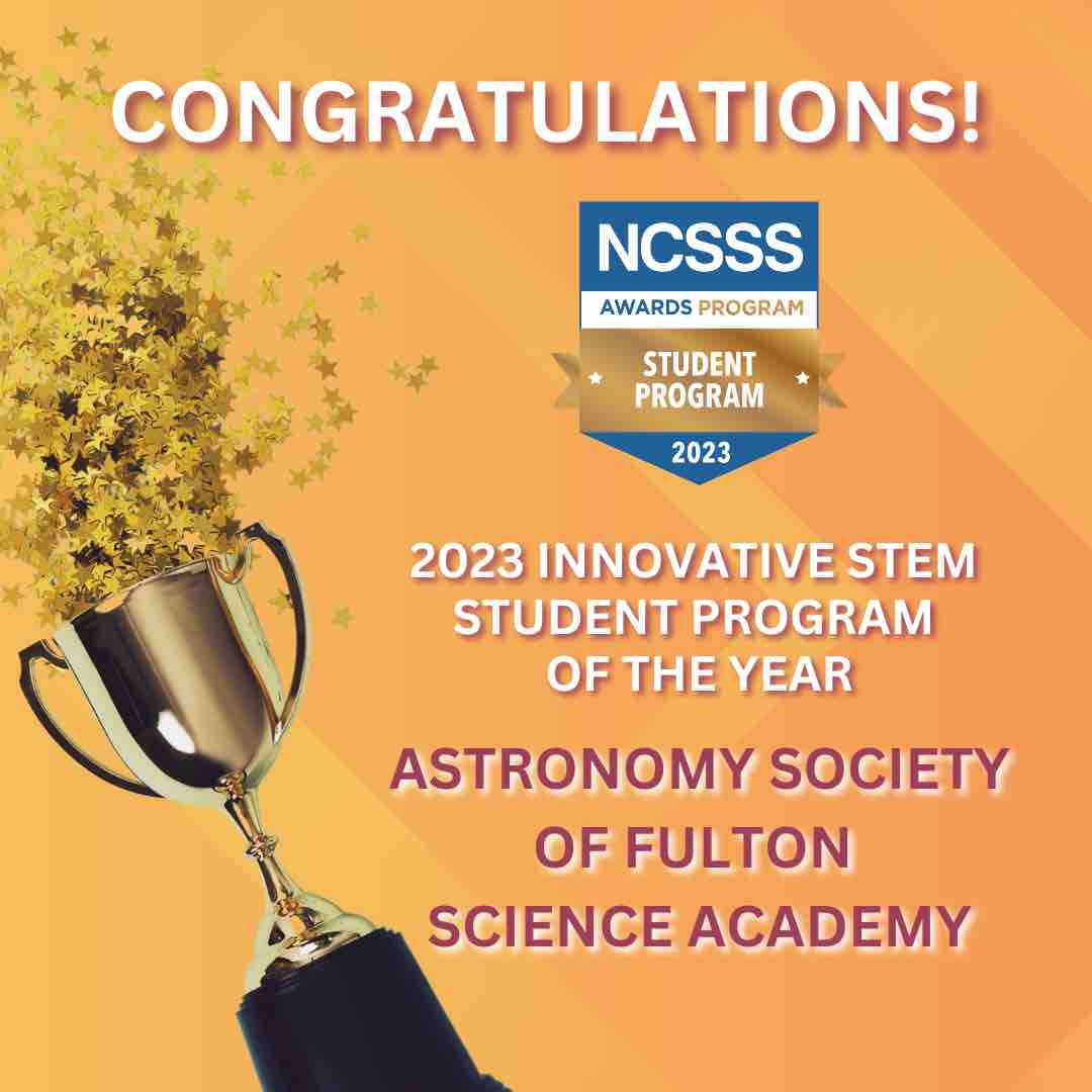 Congratulations to the Astronomy Society of Fulton Science Academy for winning the 2023 Innovative STEM Student Program of the Year Award! #NCSSS2023 #STEM #awards Fulton Science Academy Private School @FSAPrivate