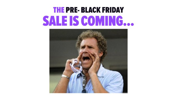 Our Pre-Black Friday Promotion is just around the corner!  Here are a few tips to help you make the most