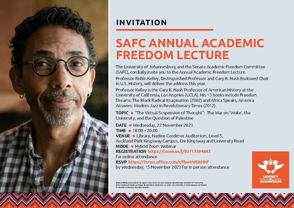shailjapatel's tweet photo. Robin D. G. Kelley: The University and Palestine
@go2uj Annual Academic Freedom Lecture  

Wednesday, 22 November  
18:00 – 20:00 South Africa time 
Hybrid Zoom Webinar
https://t.co/4xsFEPRCCK  
To attend in person, RSVP by Wednesday 15 November https://t.co/BaICHSLQum https://t.co/zG7YxR2VpK