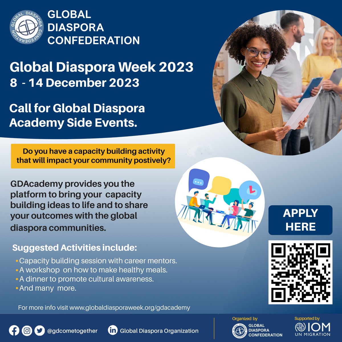 CALLING FOR GDAcademy SIDE EVENT APPLICANTS!
 Do you have a capacity building event that you want to happen during GDWeek 2023 that would benefit the global diaspora community?  Apply here shorturl.at/mHL04 now!