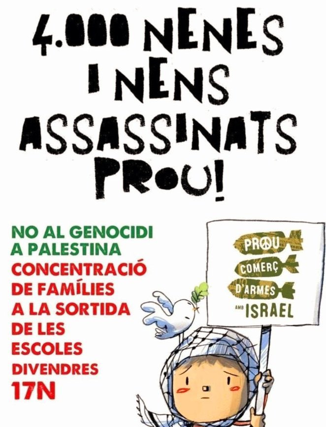 Convocatòria de les famílies per exigir el alto el foc immediat per protegir la vida de la població civil a Gaza, incloent els milers de nens i nenes víctimes dels bombardejos.

🗓️ Aquest divendres, 17 de nov., concentracions a la sortida dels centres educatius #Aturemelgenocidi