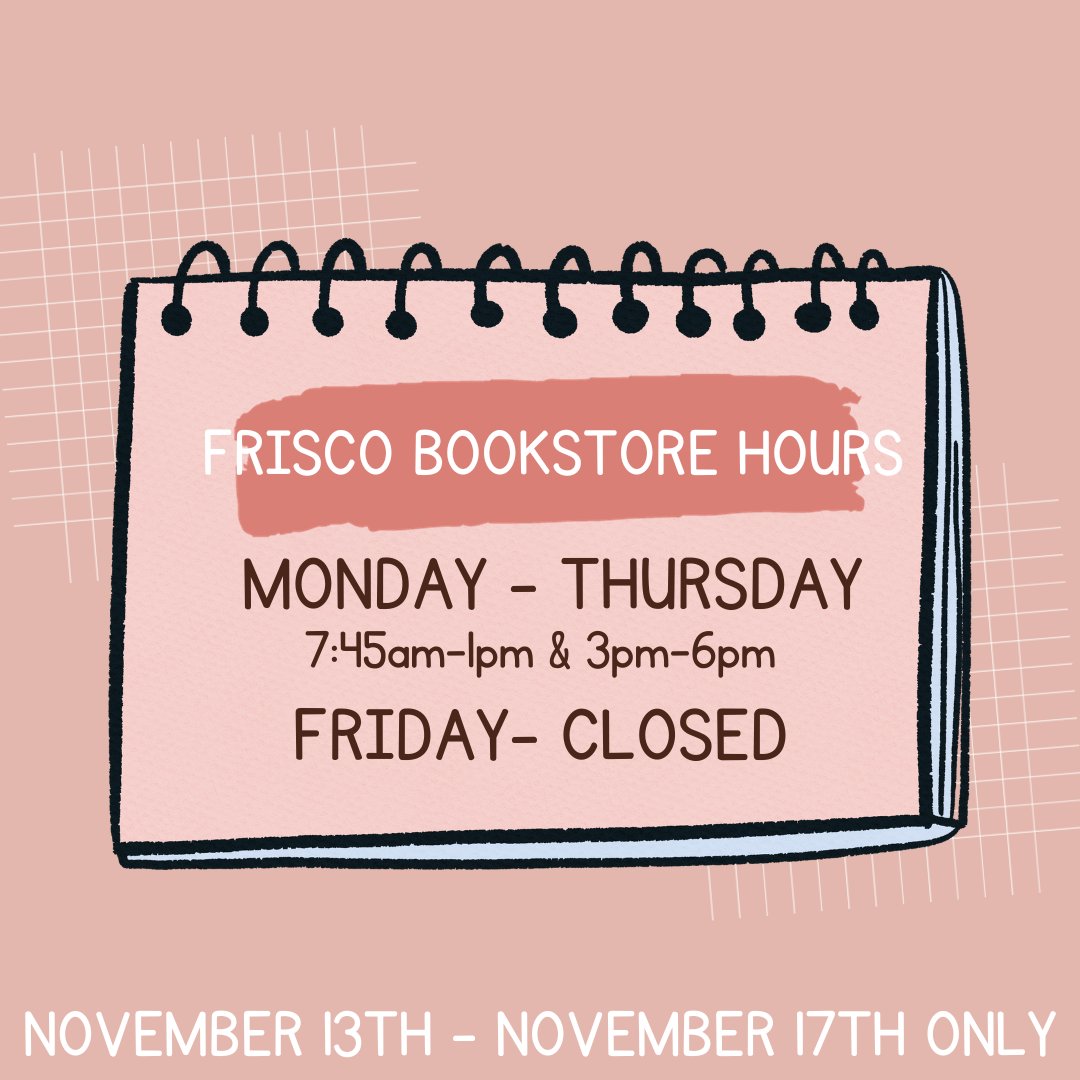 BookstoreCollin's tweet photo. Attention students! The Frisco Campus Bookstores hours have been updated for this week only! Mon-Thu 7:45am-1pm &amp; 3pm-6pm. We are CLOSED Friday.

#collincollegebookstore #collincollege https://t.co/TpDyIYgqz0