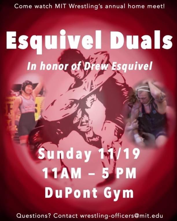 MIT_Wrestling's tweet photo. Esquivel Duals is this Sunday 11/19! Get ready for some good matchups at MIT this weekend!

Wrestling will take place in the DuPont gymnasium from 11:00am to 5:00pm. The meet format will be a series of duals, with exhibition and women's freestyle matches in between. https://t.co/0f9bZ1v5qC