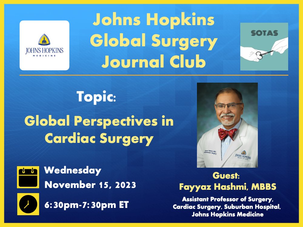 Join us for our upcoming journal club this Wednesday (Nov. 15) at 6:30p ET! We'll be discussing global perspectives in cardiac surgery with Dr. Hashmi! Link to register: jhubluejays.zoom.us/meeting/regist…