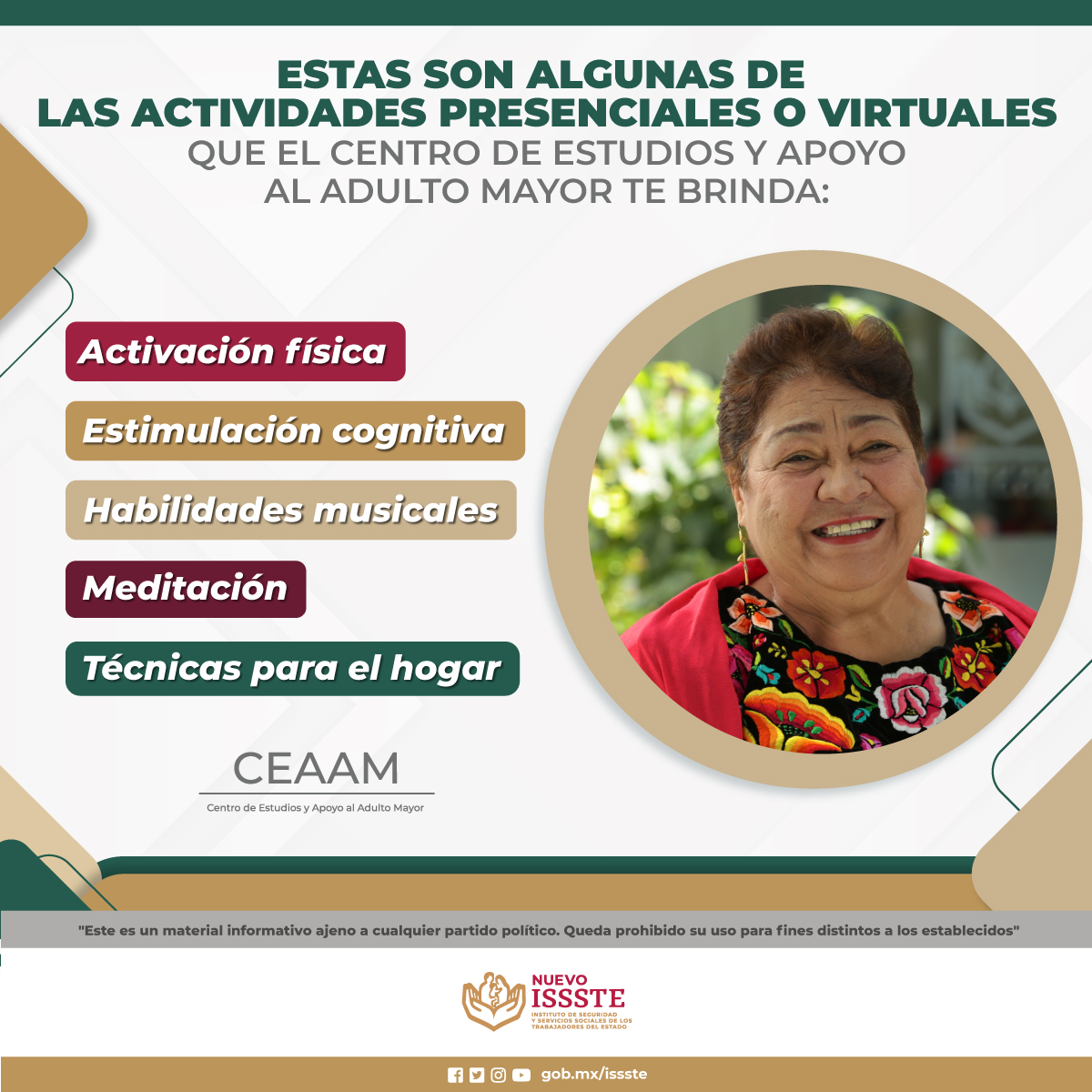ISSSTE_mx's tweet photo. Con la finalidad de promover el desarrollo integral de la población derechohabiente de 60 años y más, el #CEAAM te invita a visitar 👉 https://t.co/MBYxtggC0y para informarte de los horarios y las actividades a realizar. https://t.co/FUmy1Xo24a