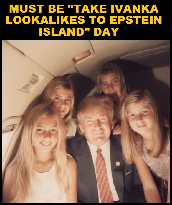 Trump Is Hitler? I don't recall Hitler frequenting Epstein Island.