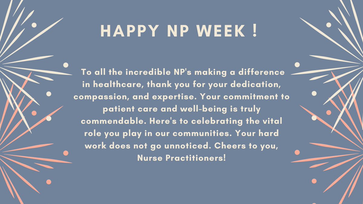 'Happy Nurse Practitioner Week! 🌟 
🎉 #NPWeek #HealthcareHeroes 🎉
@SCCM_Surgery @SCCM @madihasyed85 @LupeiMonica @slthomps12