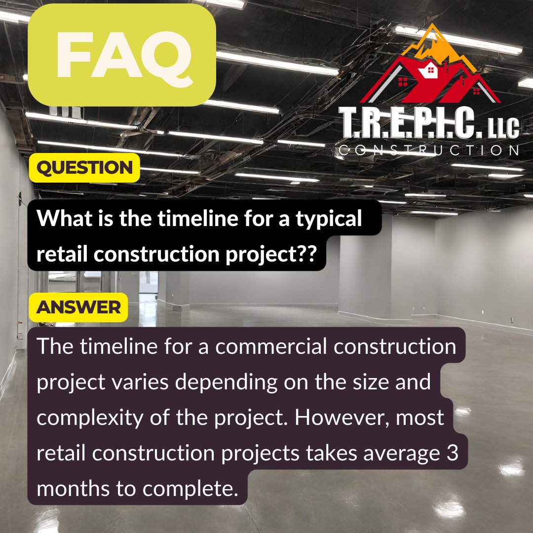 TREPICCONSTRUCT's tweet photo. FAQ...
What is the timeline for a typical retail construction project??? https://t.co/yiSAjsBPjJ
