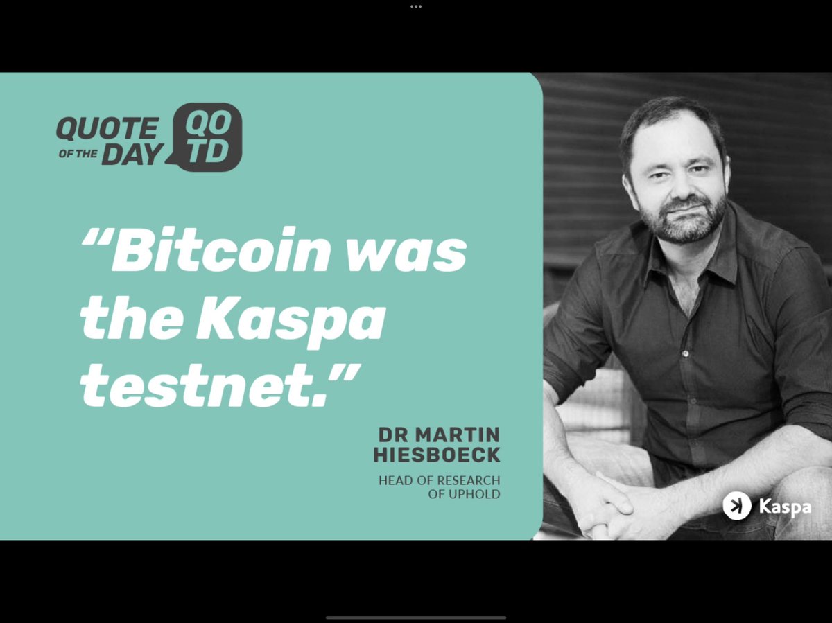 KaspaMagazine's tweet image. "Bitcoin was the #Kaspa Testnet."

- Dr Martin Hiesboeck (Head of Research for Uphold HQ Inc)