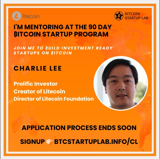 Super Honored to Announce that <a href="/SatoshiLite/">Charlie Lee Ⓜ️🕸️</a> will be  mentoring in our Winter 2023 cohort to talented founders building on Bitcoin.  

Join us to build an investment ready startup on Bitcoin!  

Signup 👉🏻BTCSTARTUPLAB.INFO/CL