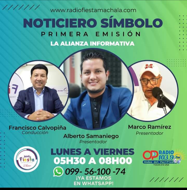 Sintoniza nuestro Informativo #NoticieroSímbolo - con la Gran #AlianzaInformativa  Radio Fiesta La Grande de #Machala y Ondas del Pacifico 103.9 Fm Todas en Una