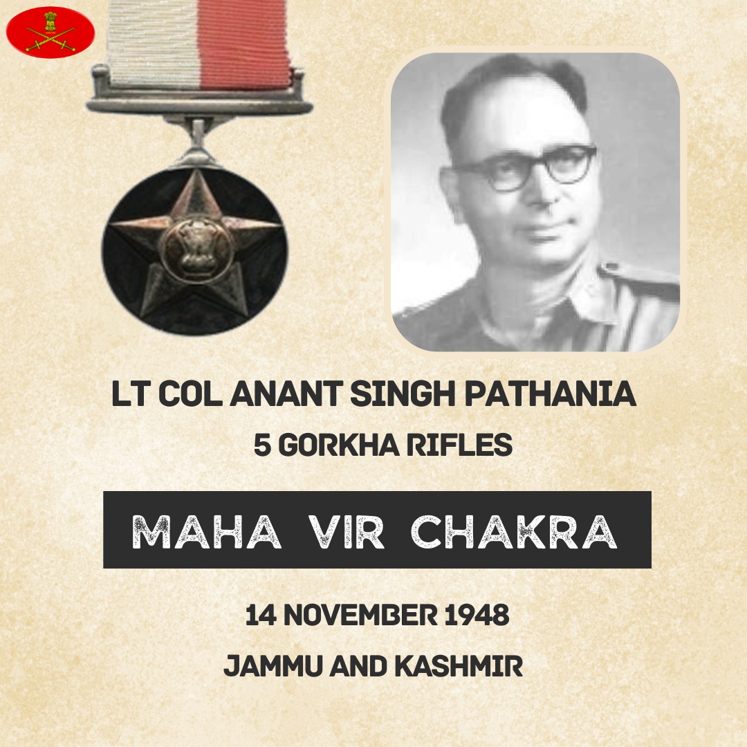 Lt Col Anant Singh Pathania
5 Gorkha Rifles
14 November 1948
Jammu and Kashmir

Lt Col Anant Singh Pathania displayed indomitable courage & exemplary leadership in the face of the enemy. Awarded #MahaVirChakra.

Salute to the War Hero.

gallantryawards.gov.in/awardee/1167