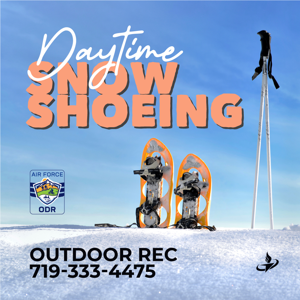 Join us for Daytime Snowshoeing on November 18 from 9 AM - 3 PM! Costs $39 per person. For questions, please call 719-333-4475 #USAFA #10fss