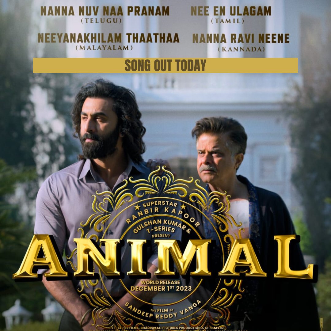 #PapaMeriJaan #NannaNuvNaaPranam #NeeEnUlagam #NannaRaviNeene #NeeyanakhilamThaathaa song out today ❤️‍🔥

#Animal3rdSong #Animal #AnimalTheFilm 
#AnimalOn1stDec  

@AnimalTheFilm @AnilKapoor #RanbirKapoor @iamRashmika @thedeol @tripti_dimri23
#RahulMSharma @rameemusic 
#SonuNigam