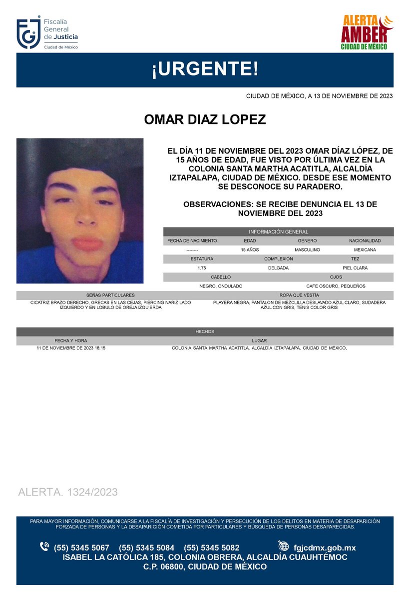 Se activa #AlertaAmber para localizar a un menor de 15 años de edad, de nombre Omar Díaz López, quien fue visto por última vez el día 11 de noviembre de 2023, en la colonia Santa Martha Acatitla Norte, alcaldía Iztapalapa.