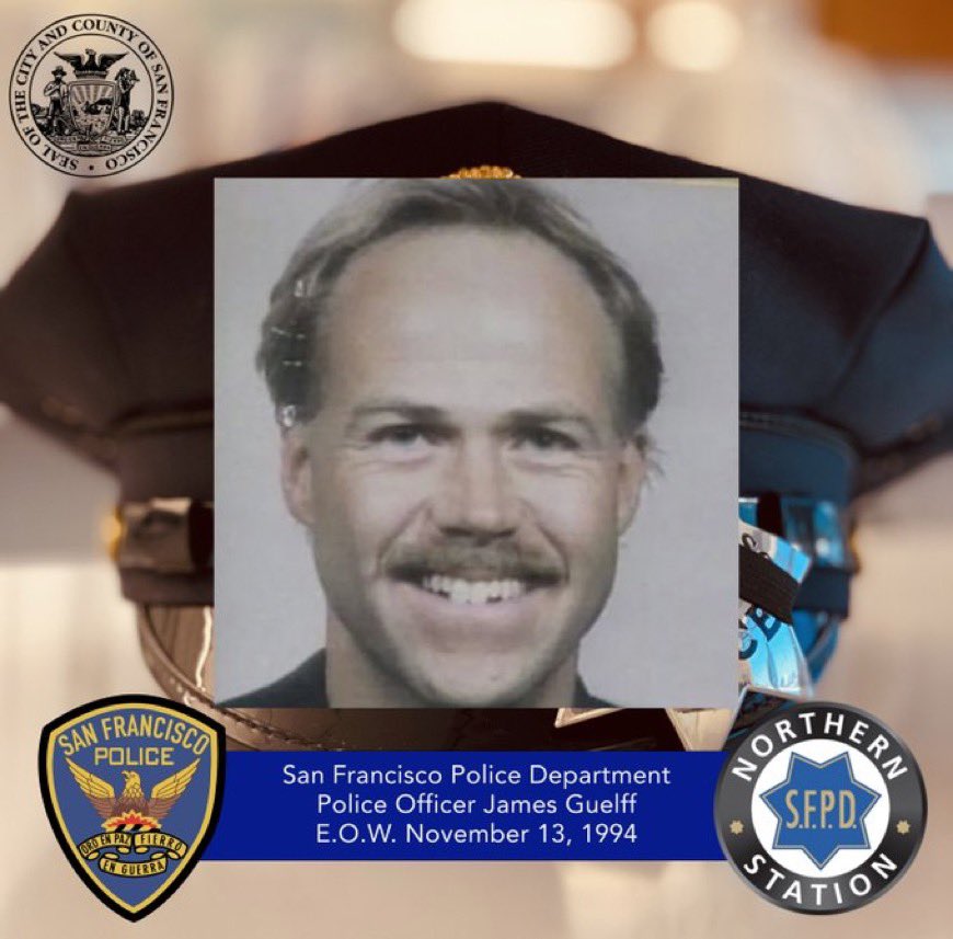 SFPD's tweet image. Tonight, current and former members of the SFPD met at Pine/Franklin St to remember Officer James Guelff who was killed in the line of duty 29 years ago, on Nov 13, 1994. Officer Guelff was shot and killed by a carjacking suspect as he approached the suspect's vehicle.
