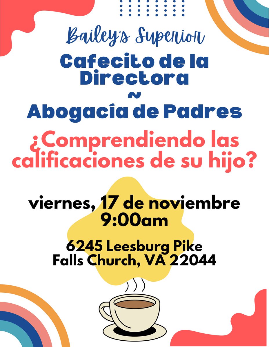 Invitamos a nuestras familias de 3º a 5.º grado a unirse con nosotros para un cafecito especial con la directora este viernes, 17 de nov. a las 9 am en Bailey's Superior. Las calificaciones deberían llegar a casa este jueves. <a href="/BaileysES_FCPS/">Bailey's Elementary School for the Arts & Sciences</a>