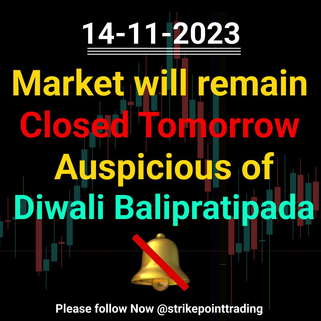 TradingStrike's tweet photo. Market will closed tomorrow Auspicious of Diwali 

#nifty #banknifty #trading #stockmarket #nifty50 #niftyoption #bankniftyoption #bankniftytrading
#niftytradingsetup #tradingsetup #tradingstrategy #bankniftystrategy #trendline #doubletop
#tranglepattern #wpattern #mpattern https://t.co/eMozSASNSD