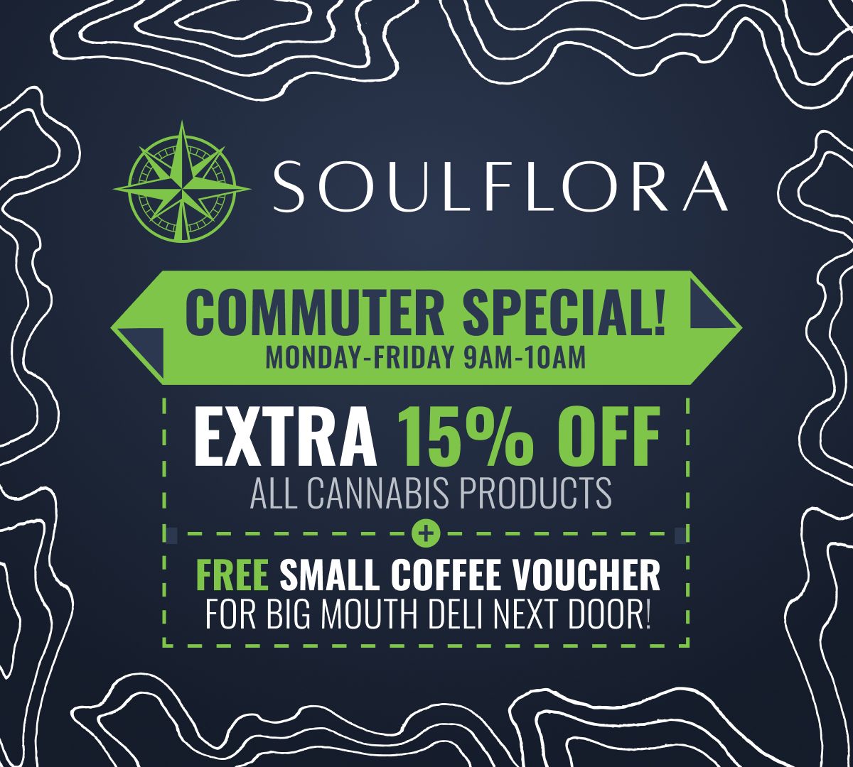 🚗 Commuter Special 🕘
M-F, 9-10am: Score 15% off on🌳and grab a free small coffee voucher for Big Mouth Deli (next door)! ☕🌿 Pre-order online soulflora.com 21+ #MorningDeals #CommutePerks #CannabisDiscount #CoffeeLovers #LocalEats #ShopLocal