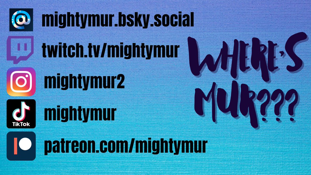 Where can you find Mur??? Blue Sky bsky.app/profile/mighty… Twitch twitch.tv/mightymur Instagram instagram.com/mightymur2/ TikTok tiktok.com/@mightymur Patreon patreon.com/mightymur/