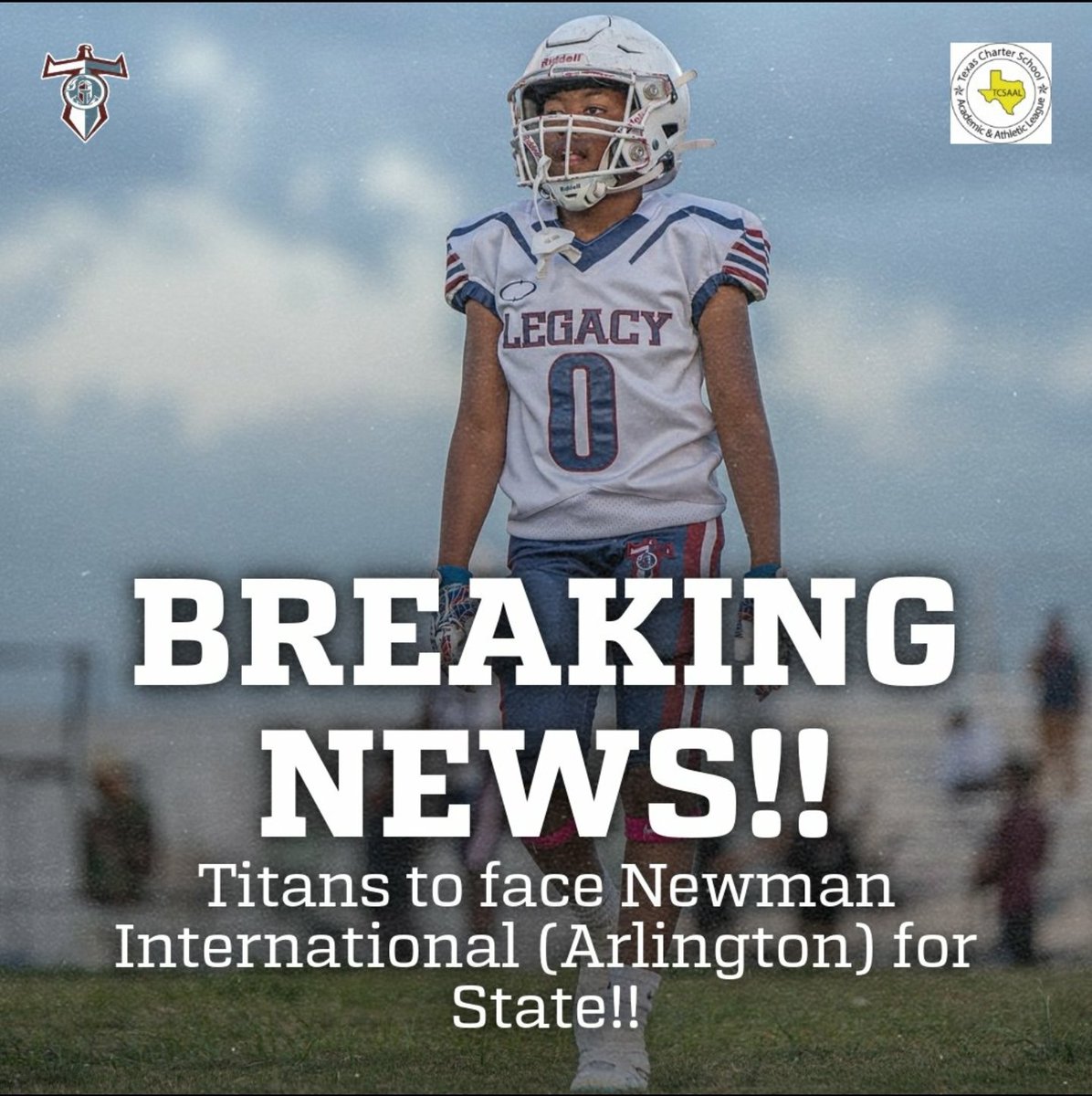 LSSSTitans's tweet image. 2023 TCSAAL MS  11-Man 
State Championship final match-up is  set! 
 
@LegacyTitanFB 🆚️ Newman International Academy (Arlington)
📅 Saturday, Nov. 18 
⏰ 5:00 pm 
🏟 Bobcat Stadium 
📌 San Marcos, TX
#StateBound  #WinState🏆