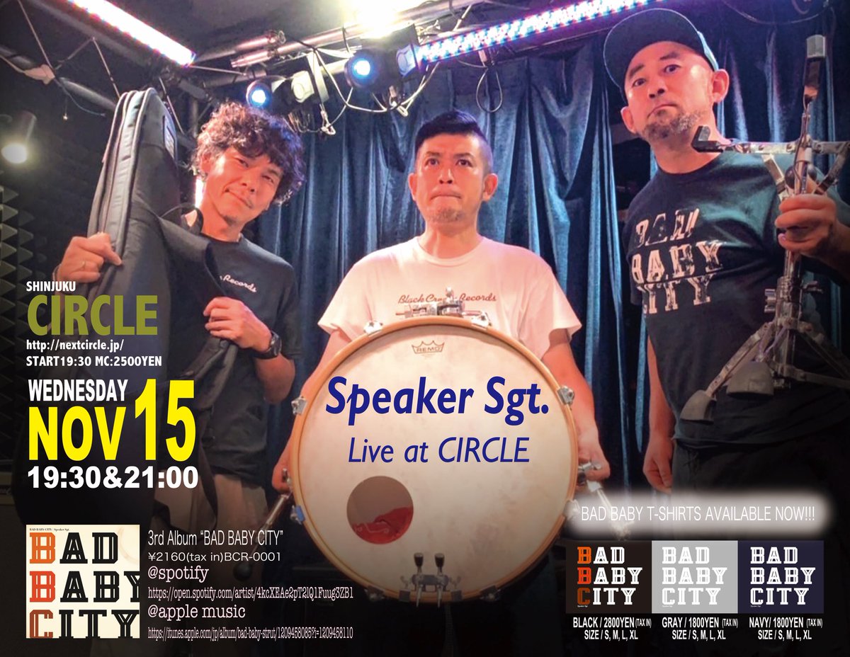 speakersgt's tweet photo. Tomorrow!!!
11/15（wed）
■□◆◇Speaker Sgt. LIVE@Shinjuku CIRCLE◇◆□■
Speaker Sgt.
越智巌(g)、梅沢茂樹(b)、佐藤大輔(ds)
@新宿CIRCLE
東京都新宿区歌舞伎町2-17-4コリンズ37ビルB1F
03-4405-9743
open 18:00 start 19:30 MC:2500yen
https://t.co/t24JBoE4LT https://t.co/gC1kzOynip