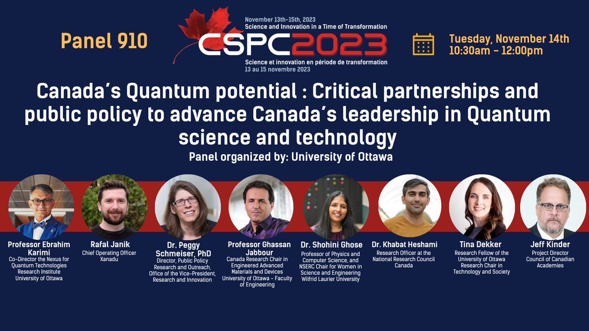 Join us for a panel discussion on Quantum Science and Technology in #Canada, hosted by uOttawa and organised by #CSPC2023 
🔍 Topics: R&D, public policy, ethics, and training in QST. 📈 Focused on supporting the #QUANTUM industry.