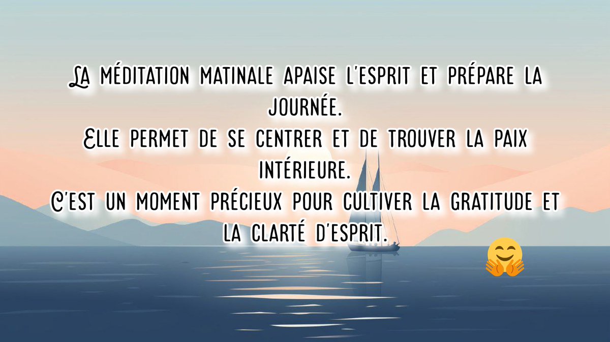 joseph138069559's tweet image. La #méditation matinale #apaise l'#esprit et prépare la #journée.
Elle permet de se #centrer et de trouver la #paix #intérieure.
C'est un moment #précieux pour cultiver la #gratitude et la #clarté d'#esprit.