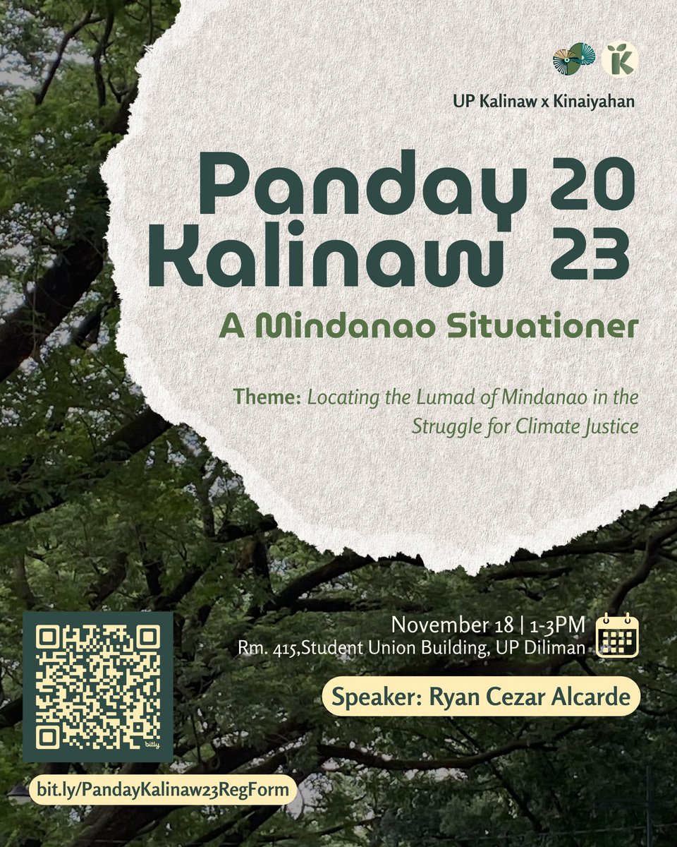 UPKalinaw's tweet photo. UP Kalinaw, in partnership with Kinaiyahan, presents 𝗣𝗮𝗻𝗱𝗮𝘆 𝗞𝗮𝗹𝗶𝗻𝗮𝘄 𝟮𝟬𝟮𝟯: 𝗔 𝗠𝗶𝗻𝗱𝗮𝗻𝗮𝗼 𝗦𝗶𝘁𝘂𝗮𝘁𝗶𝗼𝗻𝗲𝗿💚This educational discussion centered around the theme "Locating the Lumad of Mindanao in the Struggle of Climate Justice" 

#UPK #PandayKalinaw https://t.co/lKctvc89sD