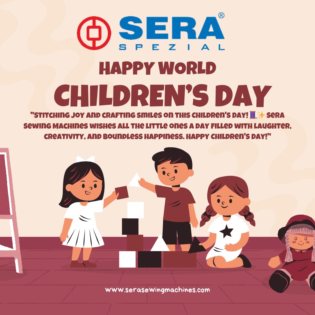 serasewing's tweet image. "Happy Children's Day from Sera!🌟✂️ May the joy of creativity and the magic of imagination fill every child's heart with laughter and dreams. Here's to stitching together a future full of endless possibilities and smiles. #serasewingmachine #HappyChildrensDay" #SeraSewsJoy
