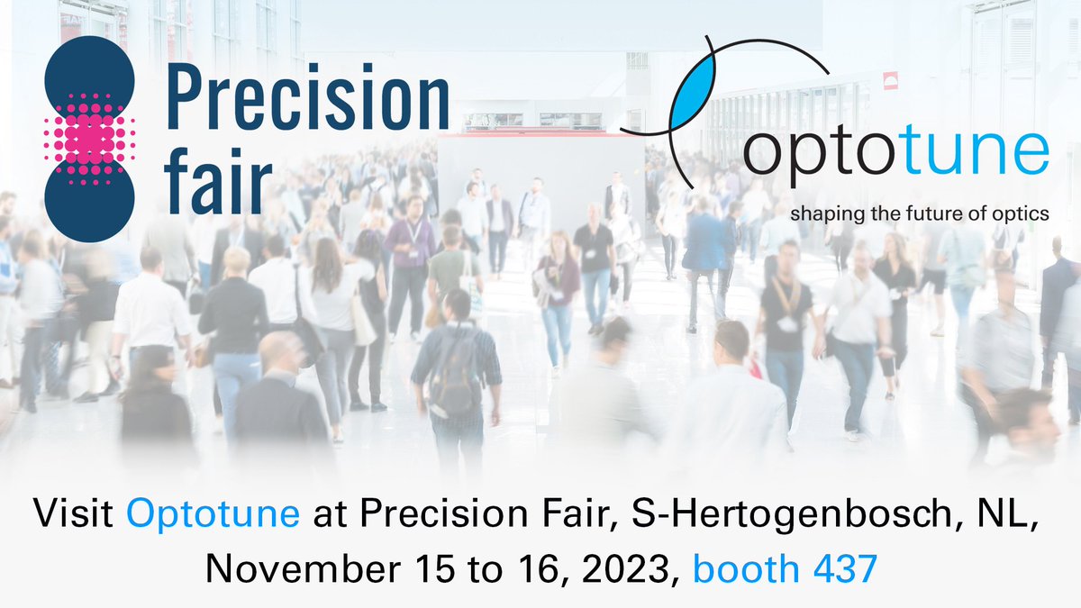 optotunecompany's tweet photo. Join Optotune at Precision Fair, NL: The trade fair for the entire precision technology value chain.
The Precision Fair runs between November 15-16.  Visit booth 437 to see our exciting demos and talk with us.

https://t.co/c4aN80HDOx

sales@optotune.com

#optotune #precisionfair https://t.co/prYmQQVSej