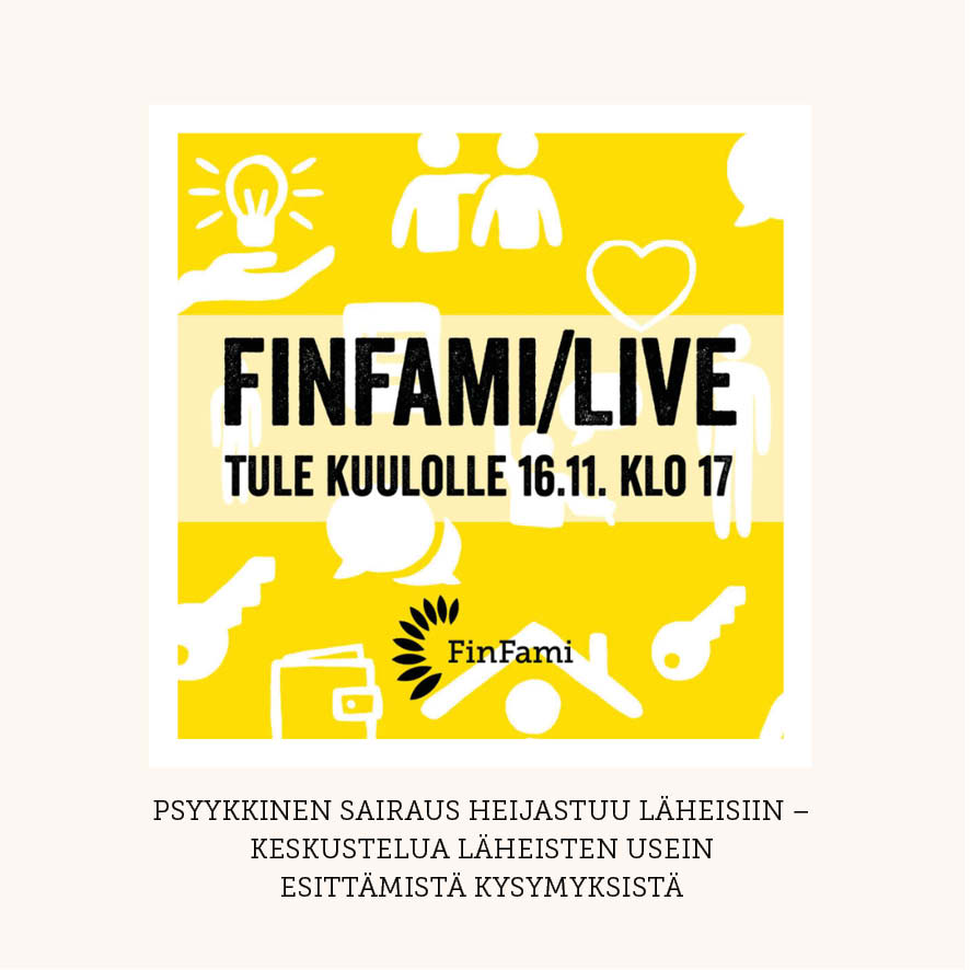 FinFami-Livet jatkuvat! Torstaina 16.11. klo 17 alkaen livessä käsitellään läheisten usein esittämiä kysymyksiä. Mukana keskustelemassa alueyhdistystemme asiantuntijat Elina ja Ranja. Ota FinFamin Instagram-tili seurantaan ja tule kuulolle! #mielenterveysomaiset #finfami