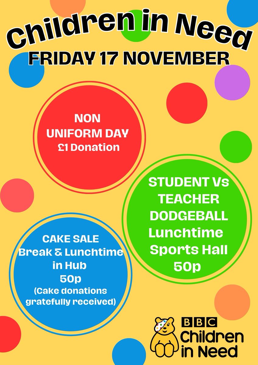 Non Uniform Day this Friday in support of @BBCCiN - £1 donation welcomed. Events include Student Vs Teacher Dodgeball in the Sports Hall at lunchtime and a delicious cake sale during break and lunch - scrumptious donations of cakes 🍰🥮🧁 would be very gratefully received 👍