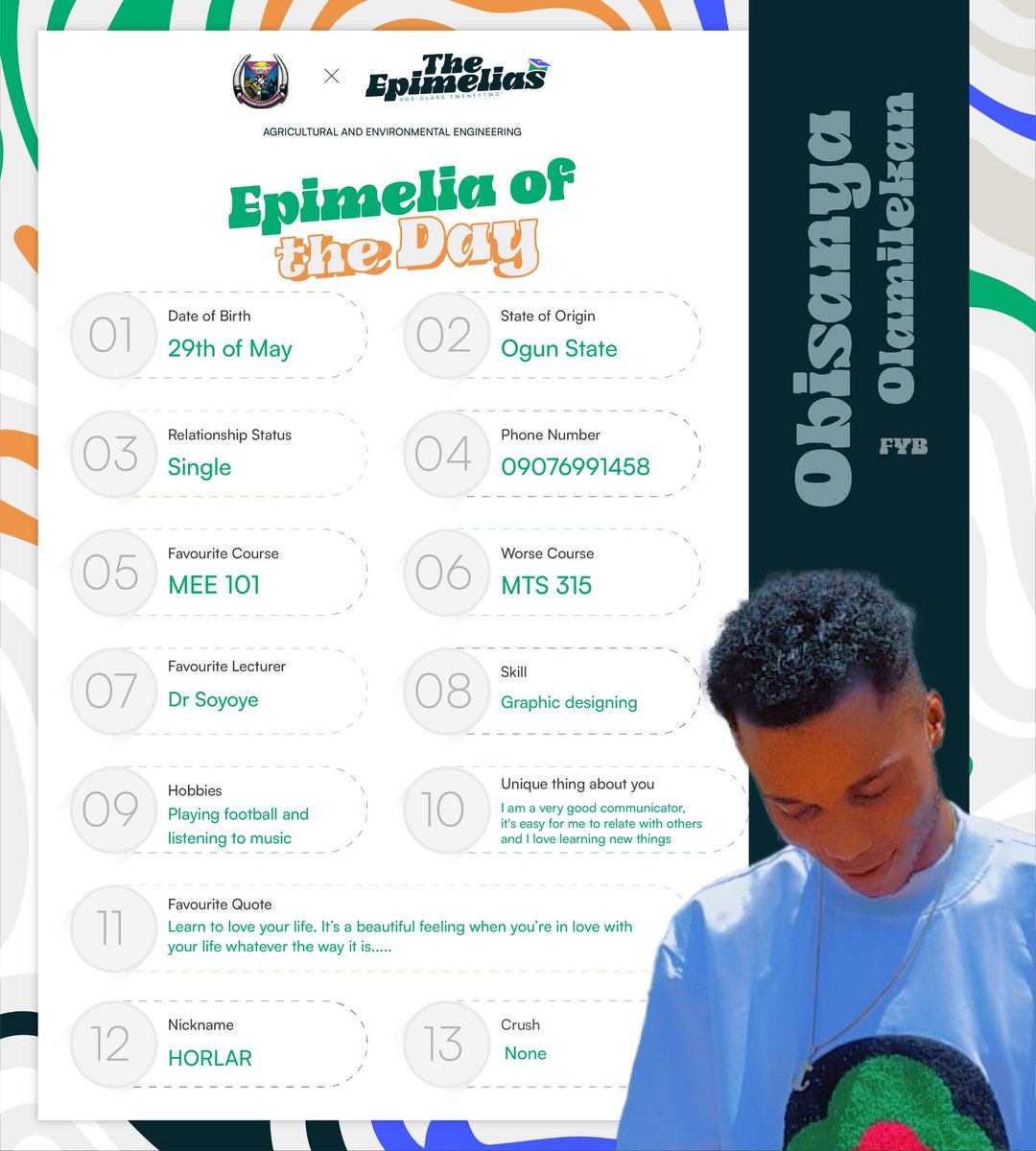 TheEpimelias's tweet photo. *Meet Obisanya Olamilekan Solomon* 😊
He is a simple minded, straight forward, calm and easy going person. He likes his privacy, playing football and listening to music.
He is also into graphic designing.
*The Epimelia of the Day* 💚
#classinvicta #dgoldenset #AGE22 https://t.co/P3I81nRu7y