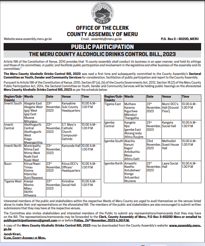 Everyone especially relevant stakeholders are invited to give their views on the Meru County Alcoholic Drinks Control Bill, 2023 on 23rd November 2023 as per the schedule below: