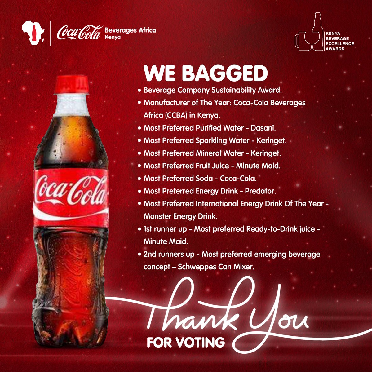Thank you for your votes and for continuously choosing us as your preferred beverage in all the categories where we emerged victorious at the 2023 <a href="/BeverageAwardKE/">Kenya Beverage Excellence Awards</a> (KBEA). We wouldn't have achieved it without you. We promise to keep refreshing and uplifting your moments
