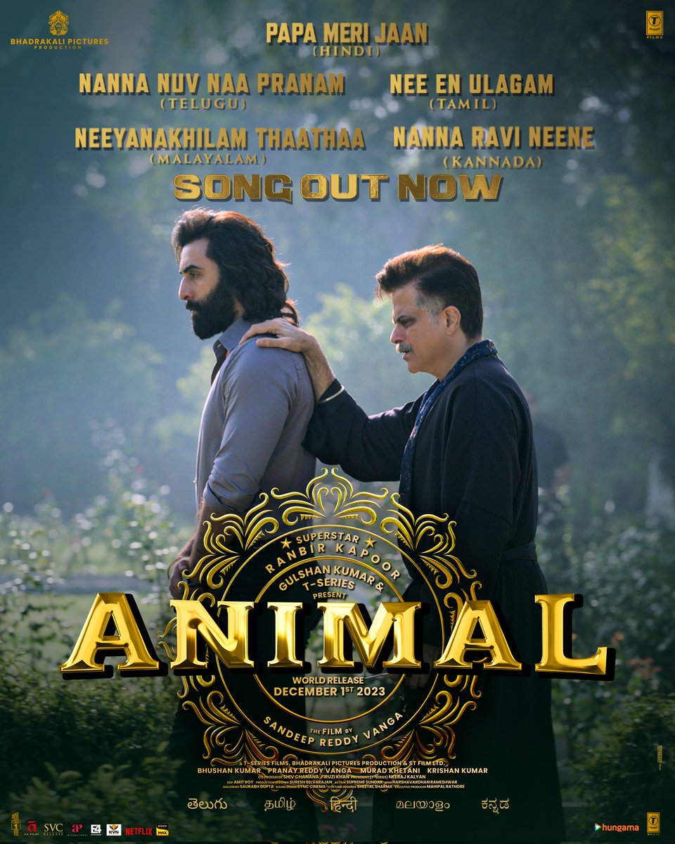 New song of #AnimalTheFilm 🔥

#PapaMeriJaan #NannaNuvNaaPranam #NeeEnUlagam #NannaRaviNeene #NeeyanakhilamThaathaa #Animal #RanbirKapoor