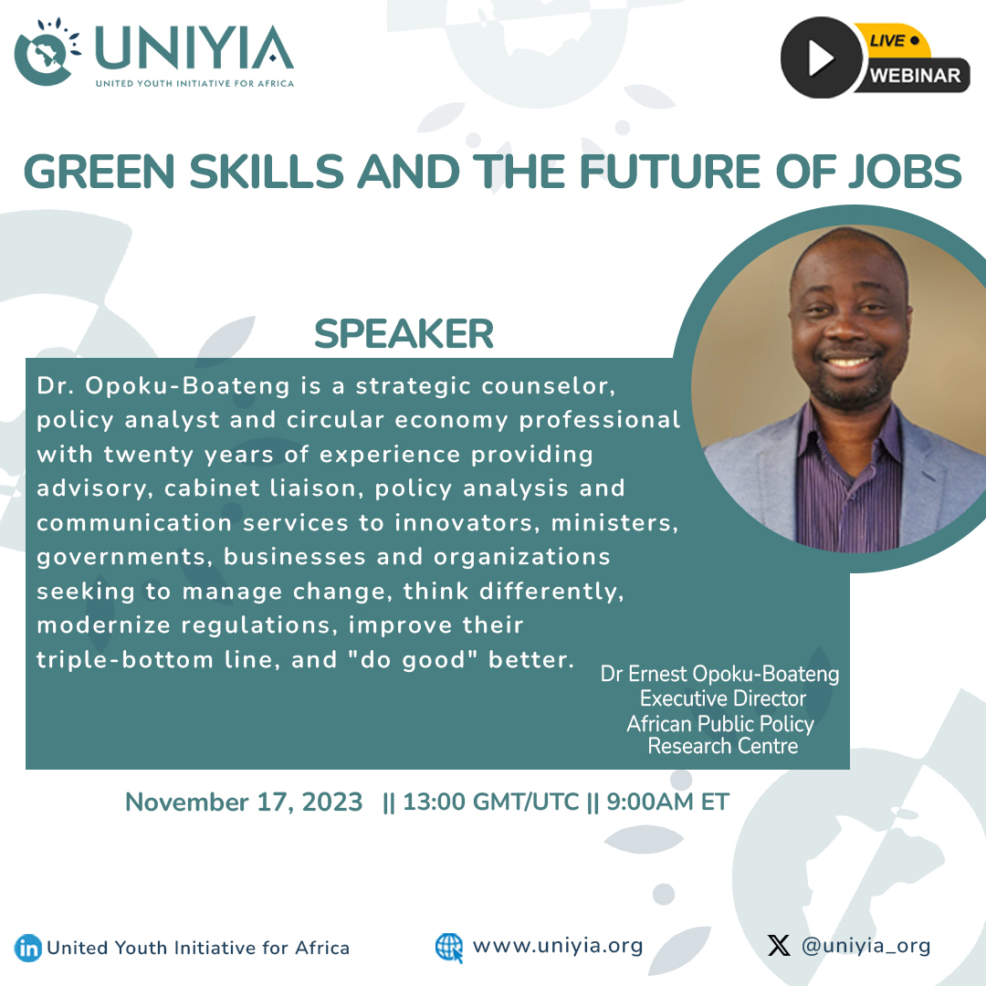 Meet @EO_Boateng , Executive Director at African Public Policy Research Centre , speaker at our “Green Skills and the Future of Jobs” webinar Register: tinyurl.com/UNIYIAWebinarS…… #GreenSkills #UNIYIAWebinarSeries