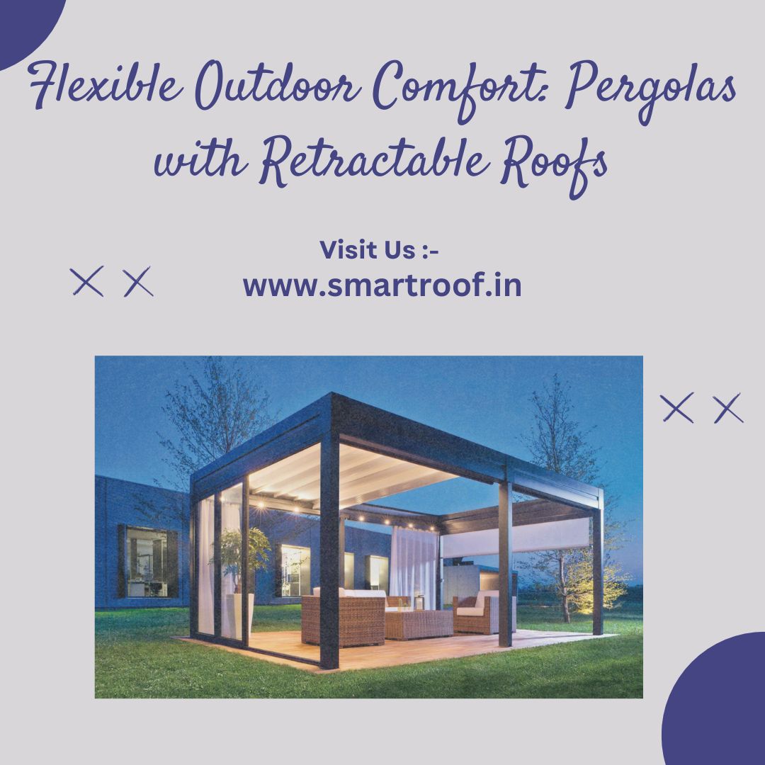 SmartRoof295253's tweet image. Flexible Outdoor Comfort pergola with retractable roof
Transform your outdoor space with #SmartRoof stunning Pergola with Retractable Roof. Enjoy the best of both worlds—open skies or shelter on demand.
Visit Us :- bit.ly/3tIBGds