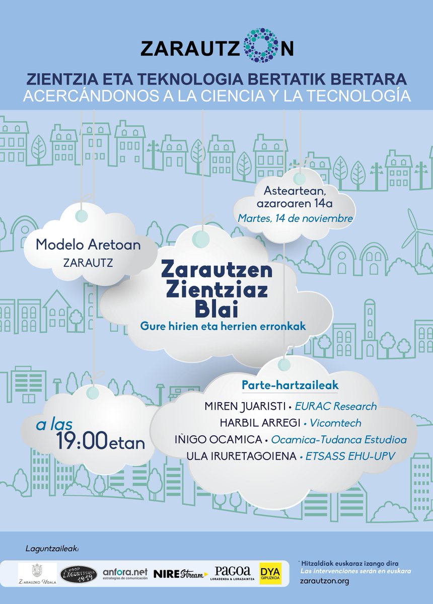 Zarautzen Zientziaz Blai bueltan da. Oraingoan hirien jasangarritasunaren erronken inguruan arituko gara. Gaur 19etan Modelo Aretoan #Zarautz
Sarrera doan
#ZZB #ZarautzenZientziazBlai