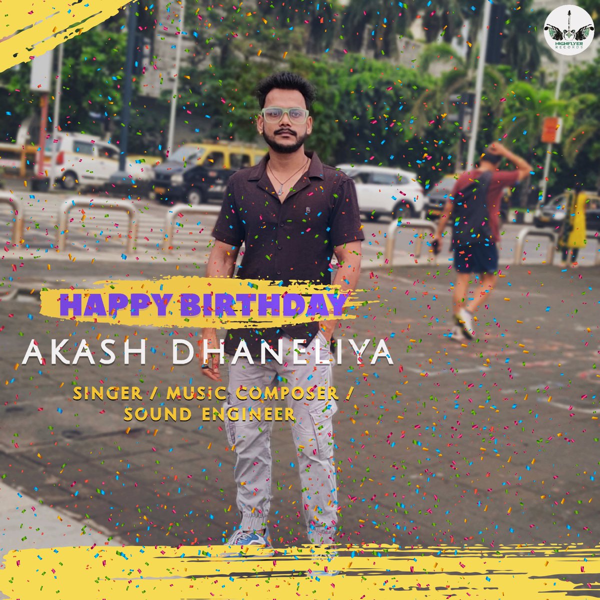 Wishing you the most joyous birthday,May this & every year be special, musical & unforgettable 💙🎤

A Very Happy Birthday Akash Dhaneliya 🎂🎂🎁🎁

#HappyBirthdayAkashDhaneliya #HighflyerRecords