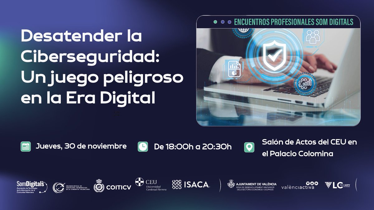 🔊 ¿Todavía no te has inscrito a nuestro encuentro profesional presencial y gratuito?

📍'Desatender la ciberseguridad: Un juego peligroso en la Era Digital'
📆 30 de noviembre 
👩🏻‍💻 Junto a <a href="/ISACAValencia/">ISACA Valencia</a>

¡Inscríbete!
somdigitals.org/ver-calendario…